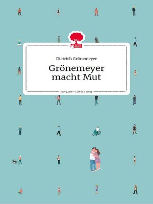 cover image of Grönemeyer macht Mut. Life is a story--story.one